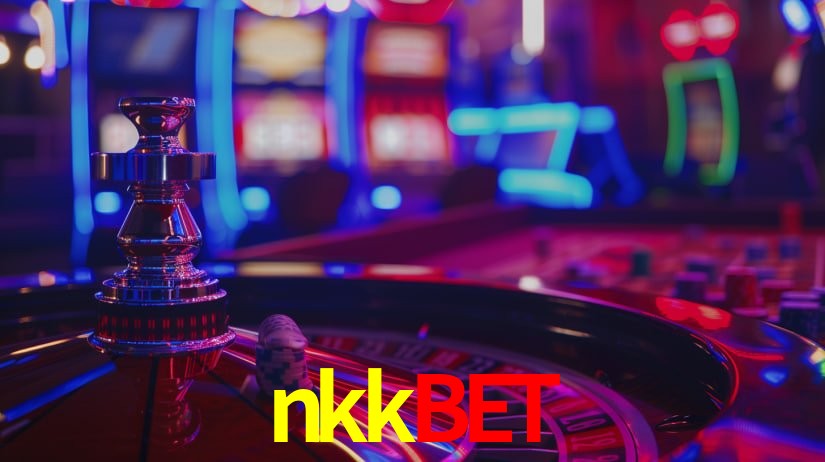 nkkbet - Plataforma Oficial Autorizada Brasil - nkkbet.com